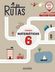 Matemáticas 6. RUTAS | Varios autores | 9788414322307 (Anaya Texto)