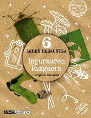 Inguruaren ezaguera 6. | Varios autores | 9788414323342 (Anaya Texto)