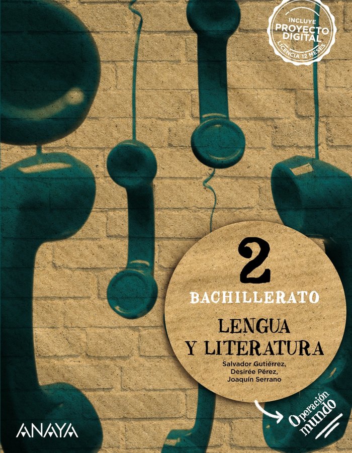 ✅ LENGUA LITERATURA 2ºBACH 23 OPERACION MUNDO I GUTIERREZ ORDOÑEZ, SALVADOR/SERRANO SERR I ANAYA TEXTO I 9788414329474 Imagen principal del producto