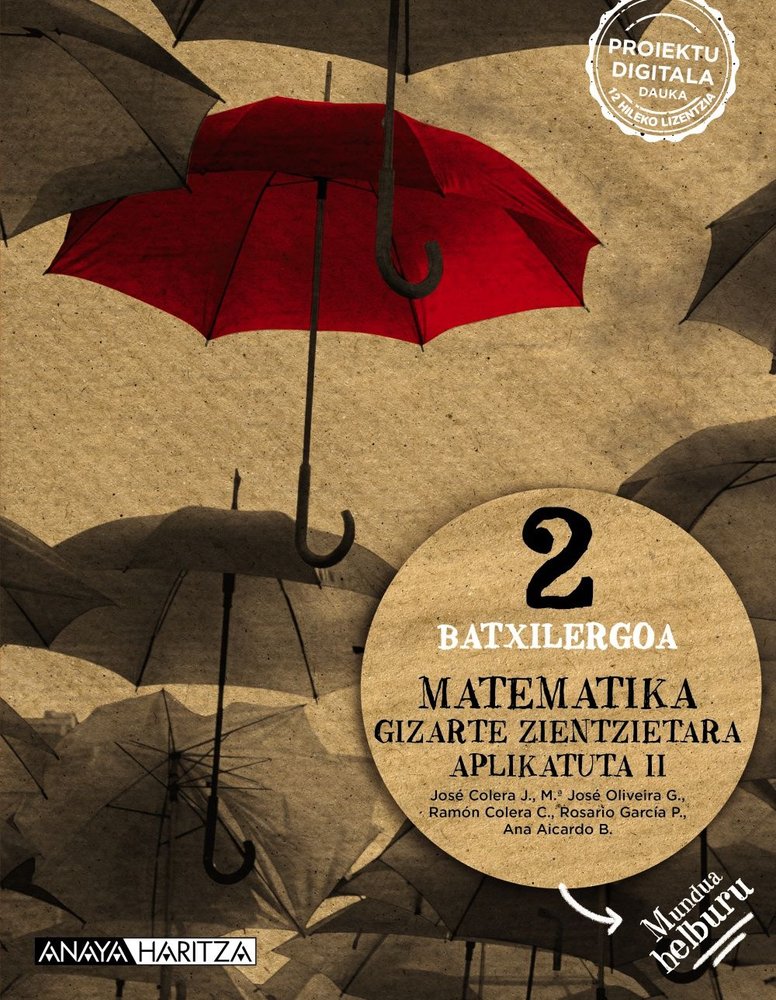 ✅ MATEMATIKA GIZARTE ZIENTZIETARA APLIKATUTA II 2ºBACH 23 I COLERA JIMENEZ, JOSE/OLIVEIRA GONZALEZ, I ANAYA TEXTO I 9788414329757 Imagen principal del producto