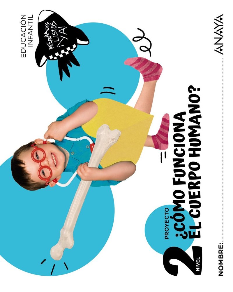 COMO FUNCIONA EL CUERPO HUMANO NIVEL 2 4 AÑOS 25 | ANAYA EDUCACION | 9788414343906 (Anaya Texto) Imagen principal del producto