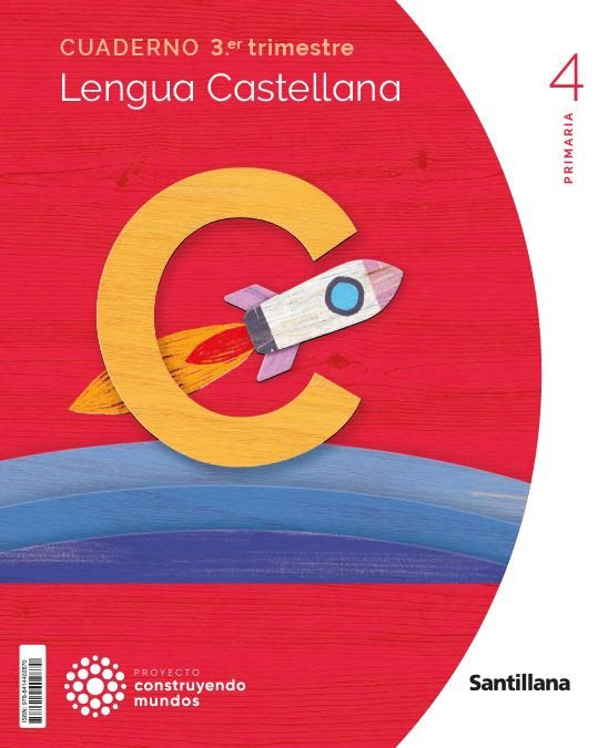 CUADERNO LENGUA 4 PRIMARIA 3 TRIM CONSTRUYENDO MUNDOS | Varios autores | 9788414402870 (Santillana)