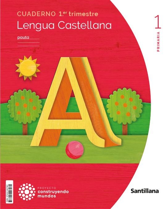 LENGUA CUADERNO 1 1oEP PAUTA 23 CONSTRUYENDO MUNDOS | AA,VV | 9788414407981 (Santillana) Imagen principal del producto