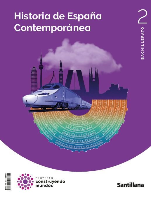 ✅ HISTORIA ESPAÑA CONTEMPORANEA 2ºBACH 23 CONSTRUYENDO MUNDOS I AA,VV I SANTILLANA I 9788414408780 Imagen principal del producto