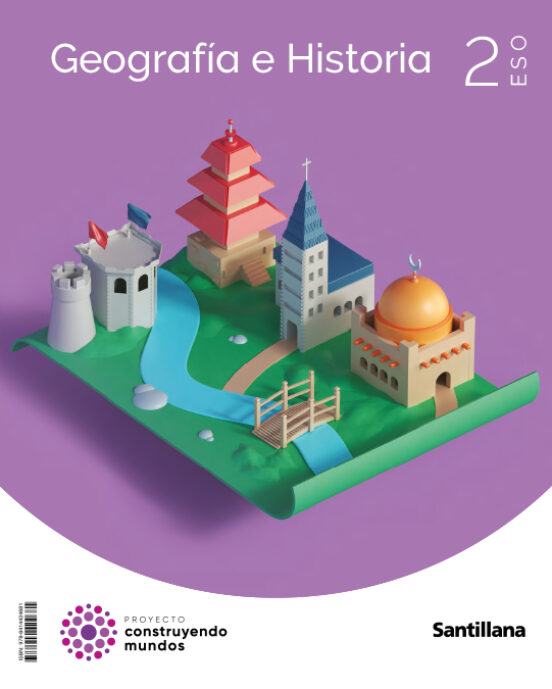 ✅ GEOGRAFIA E HISTORIA 2º ESO CONSTRUYENDO MUNDOS ED 2023 VV.AA. SANTILLANA - 9788414424681