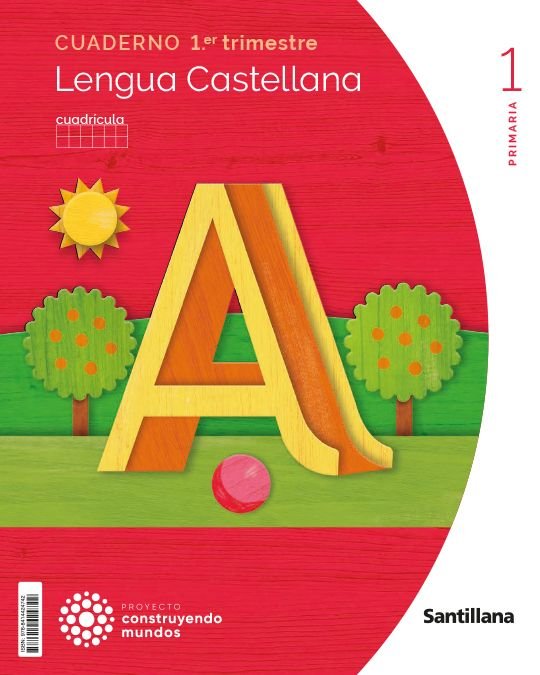 LENGUA CUADERNO 1 1oEP CUADRICULA 23 CONSTRUYENDO MUNDOS | AA,VV | 9788414424742 (Santillana) Imagen principal del producto