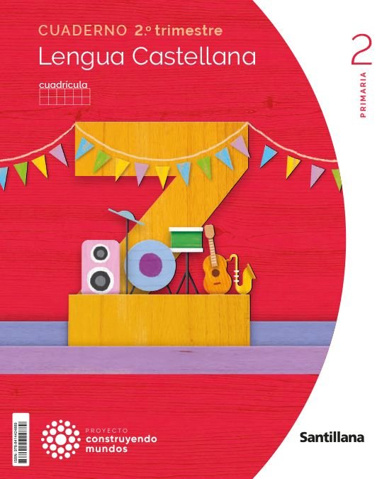 LENGUA CUADERNO 2 2º de Primaria CUADRICULA 23 CONSTRUYENDO MUNDOS | AA,VV | 9788414424889 (Santillana)