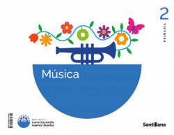 Música 2ºprimaria. Contruyendo | SANTILLANA | 9788414432365 Imagen principal del producto