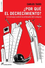 POR QUE EL DECRECIMIENTO - 9788415070436