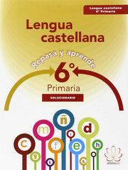 REPASA Y APRENDE. LENGUA 6o PRIMARIA. SOLUCIONARIO | Varios autores | 9788415121046 (Aralia Xxi)