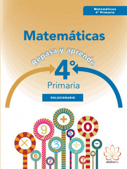Solucionario Matemáticas 4ºpri | ARALIA XXI | 9788415121930