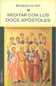 MEDITAR CON LOS DOCE APOSTOLES - 9788415122371 Imagen principal del producto