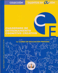 CUADERNO ENTRENAMIENTO COGNITIVO CREATIVO 1ºEP | REGADERA LOPEZ,AGUSTIN/SANCHEZ,JOSE LUIS | BRIEF | 9788415204411