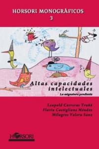 ALTAS CAPACIDADES INTELECTUALES LA ASIGNATURA PENDIENTE | CARRERAS TRUÑO,LEOPOLD | HORSORI | 9788415212065 Imagen principal del producto