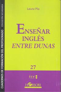 ENSEÑAR INGLES ENTRE DUNAS | PLA,LAURA | HORSORI | 9788415212201 Imagen principal del producto