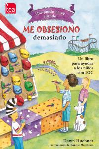 ME OBSESIONO DEMASIADO NE | HUEBNER,DAWN | TEA EDICIONES | 9788415262336 Imagen principal del producto