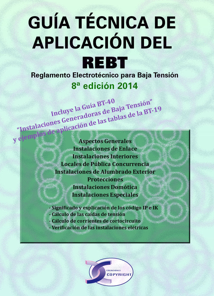 GUIA TECNICA APLICACION REBT 8ªED 2014 REGLAMENTO ELECTROTE - 9788415270324 Imagen principal del producto