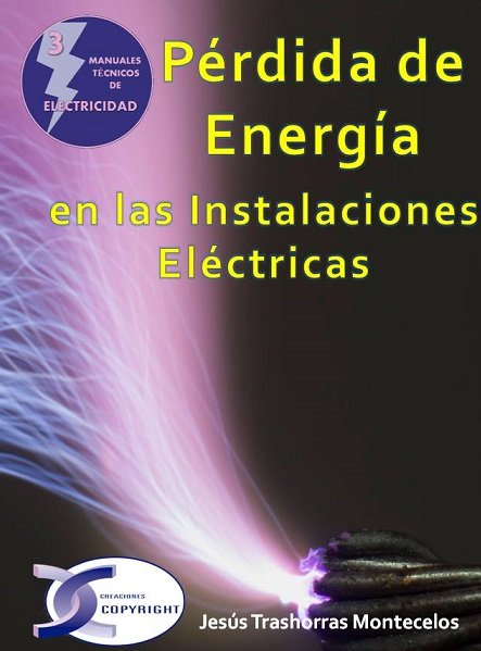 PERDIDA DE ENERGIA EN LAS INSTALACIONES ELECTRICAS - 9788415270447 Imagen principal del producto
