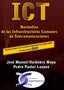 ICT NORMATIVA DE LAS INFRAESTRUCTURAS COMUNES DE TELECOMUNI - 9788415270492