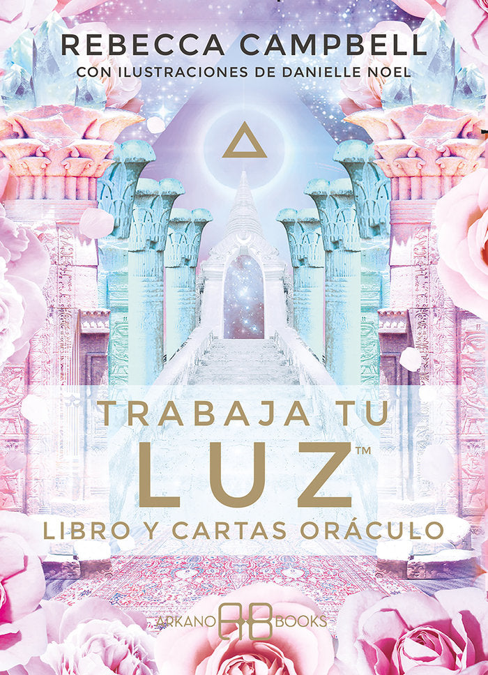 TRABAJA TU LUZ I Campbell, Rebecca I Arkano Books I 9788415292937 Imagen principal del producto