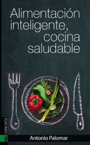 ALIMENTACION INTELIGENTE COCINA SALUDABLE - 9788415313946 Imagen principal del producto