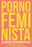 PORNO FEMINISTA - 9788415373308