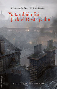 YO TAMBIEN FUI JACK EL DESTRIPADOR - 9788415374763