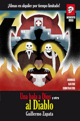 UNA BALA A DIOS Y OTRA AL DIABLO | Zapata Romero,guillermo | 9788415380177 (Alegoria)
