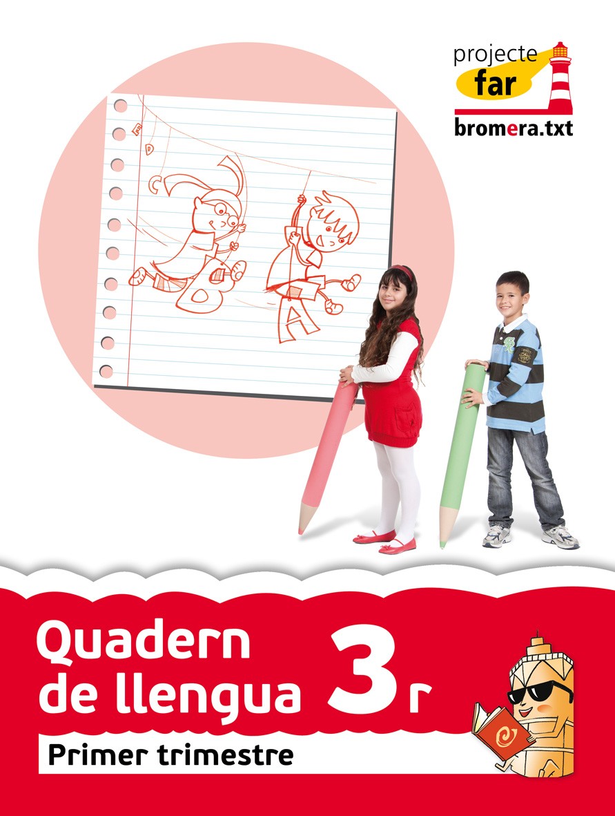 Quadern de llengua 3t. Primer trimestre. Projecte Far: Valencià. Segon cicle de Primària. 3r curs