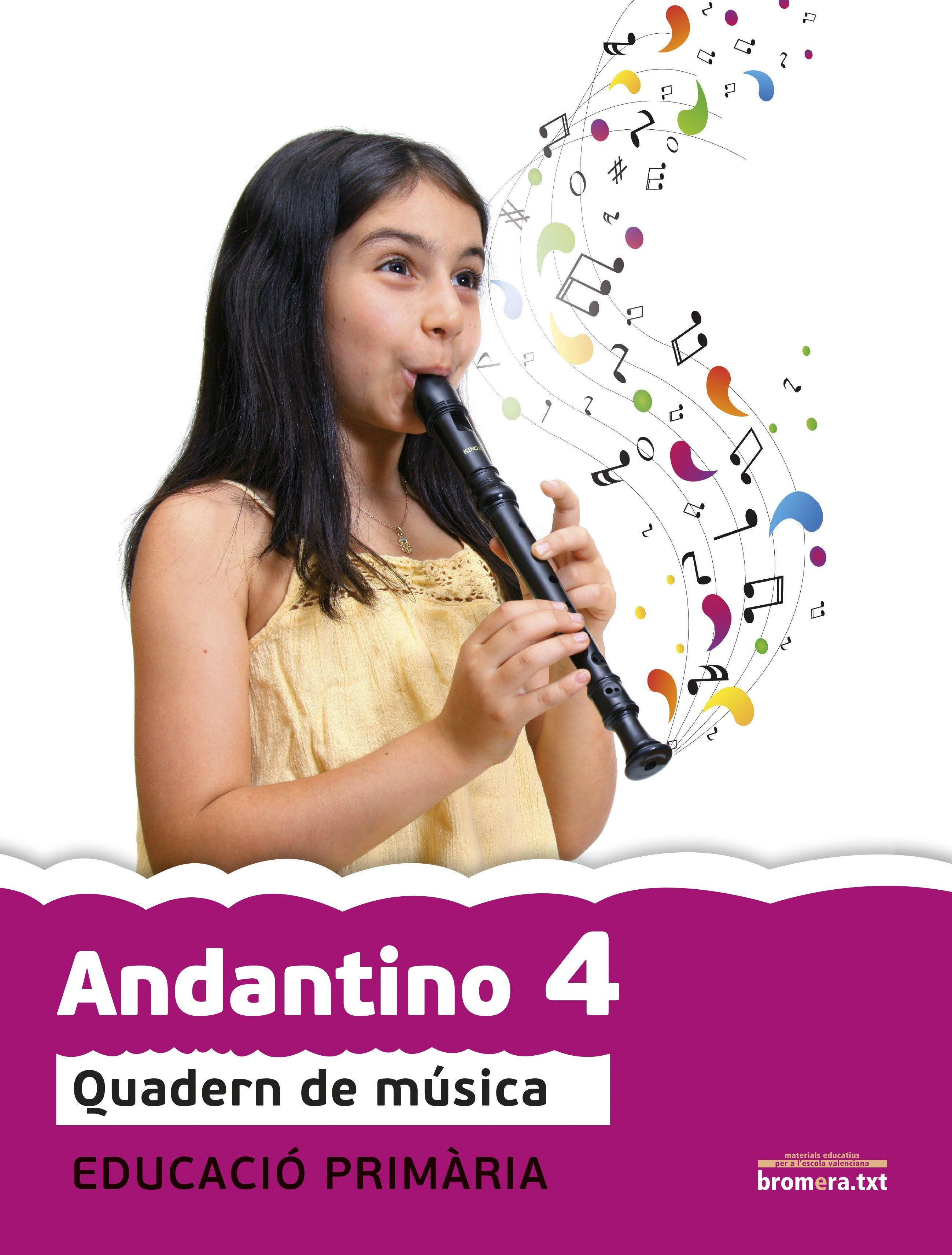 Andantino 4. Projecte Far: Música. Segon cicle de primària 2n curs. Aa. Vv. (Edicions Bromera, S.L.) 9788415390848 Imagen principal del producto