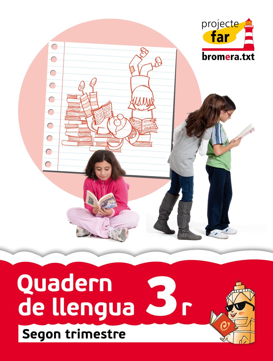 Quadern de llengua 3r. Segon trimestre. Projecte Far: Valencià. Segon cicle de Primària. 3r curs