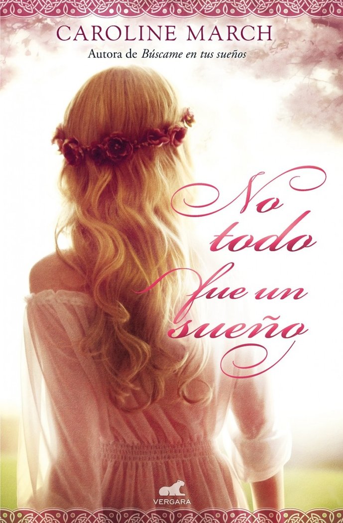NO TODO FUE UN SUEÑO | March,caroline | 9788415420880 (Javier vergara)