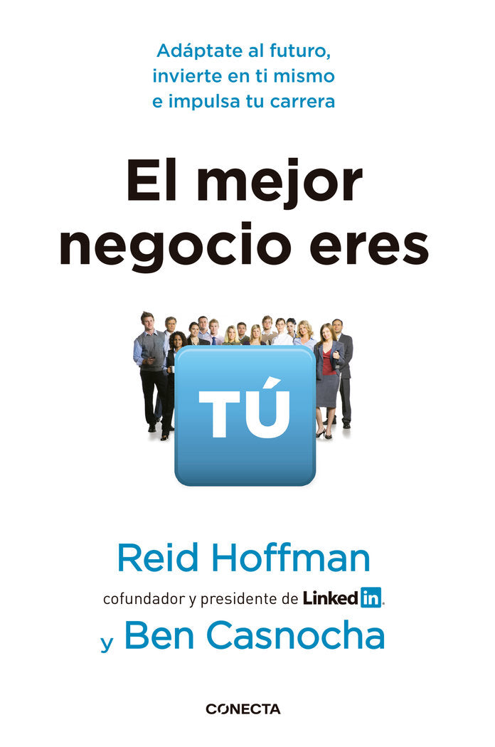 MEJOR NEGOCIO ERES TU,EL | HOFFNMAN,R/CASNOCHA,B | CONECTA | 9788415431084