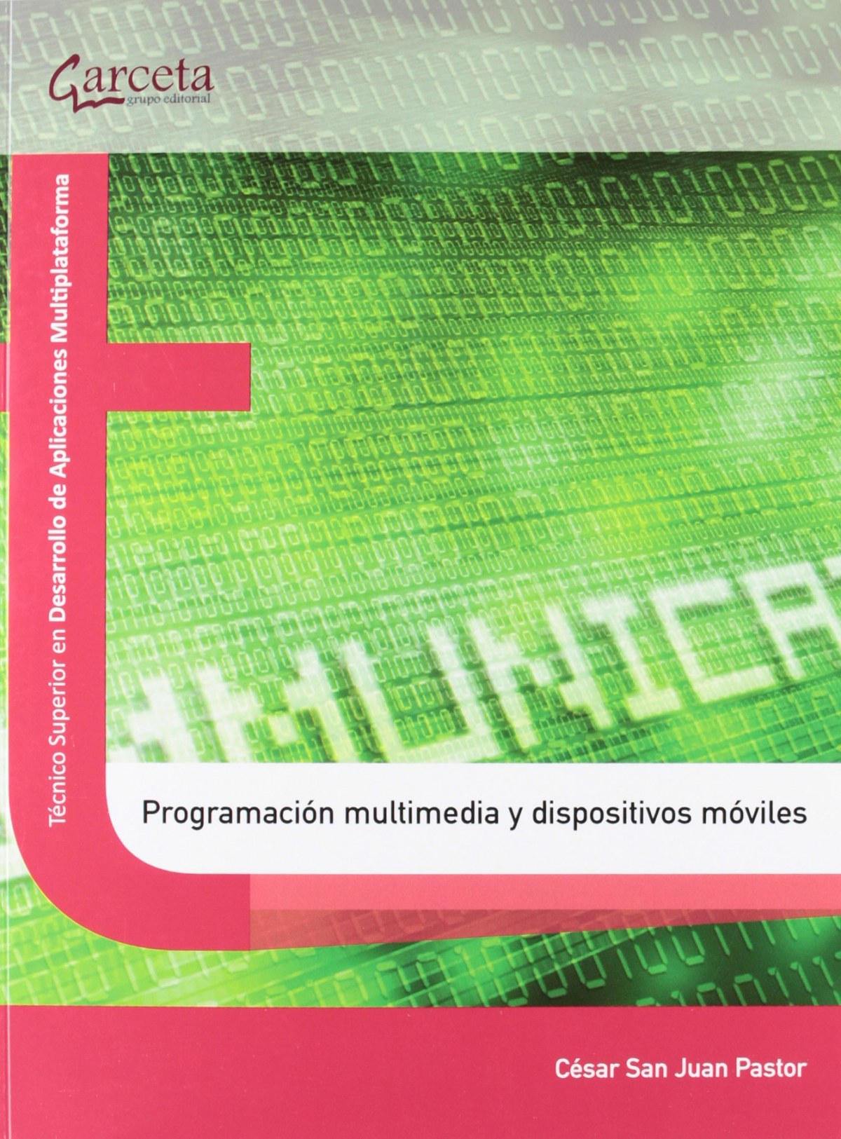 ✅ PROGRAMACIÓN MULTIMEDIA Y DISPOSITIVOS MOVILES - 9788415452300 Imagen principal del producto