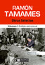 RAMON TAMAMES OBRAS SELECTAS | TAMAMES,RAMON | ERASMUS EDICIONES | 9788415462781