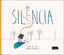 SILENCIA | Da Lua,nina | 9788415518464 (Fragmenta editorial)