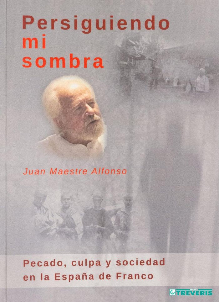 PERSIGUIENDO MI SOMBRA I Maestre Alfonso, Juan I Comunicación Social Ediciones y Publicaciones I 9788415544869