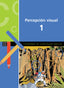 PERCEPCIÓN VISUAL 1. Blanch Gisbert, Xavier, Espot Puig, Laura (Tandem Edicions, S.L.) 9788415554738