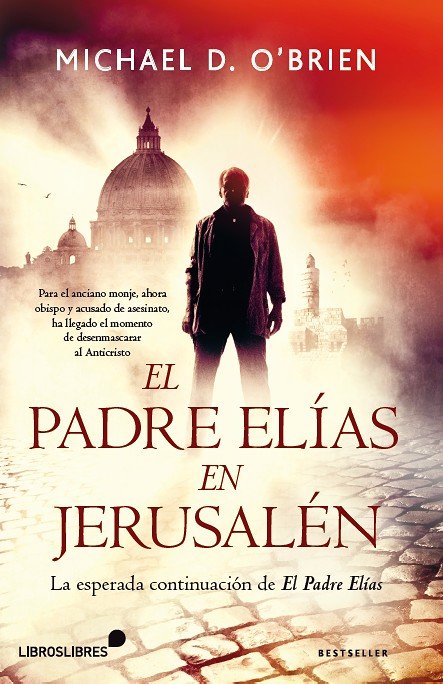 PADRE ELIAS EN JERUSALENEL - 9788415570578
