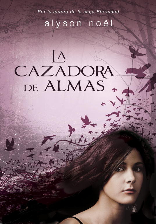 CAZADORA DE ALMAS | Noel,alyson | 9788415580485 (Montena) Imagen principal del producto