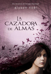 CAZADORA DE ALMAS | Noel,alyson | 9788415580485 (Montena)