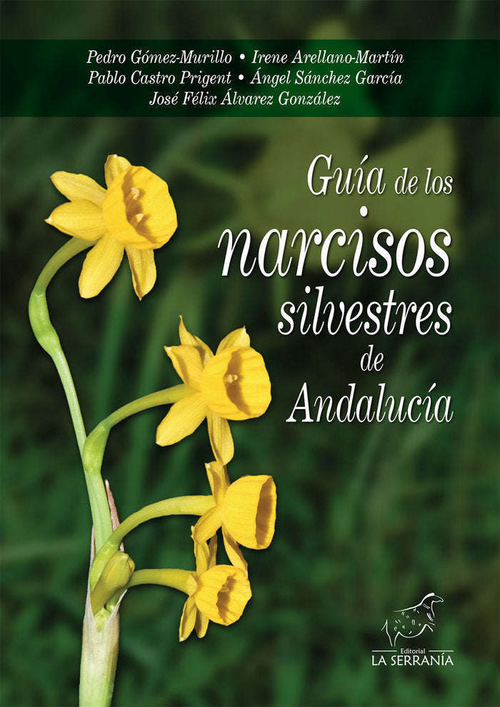 GUIA DE LOS NARCISOS SILVESTRES DE ANDALUCIA - 9788415588160