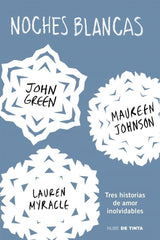NOCHES BLANCAS | Green,john/johnson,maureen | 9788415594772 (Nube de tinta)