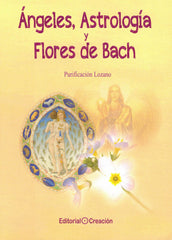 ANGELES ASTROLOGIA Y FLORES DE BACH - 9788415676843