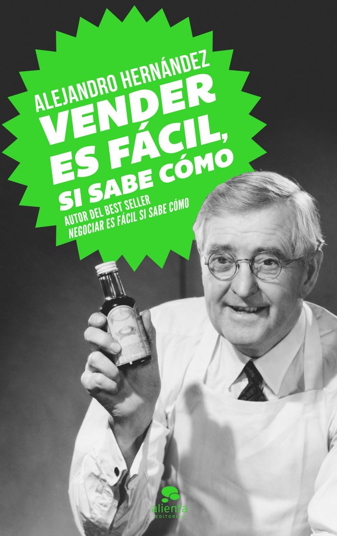 VENDER ES FACIL SI SABE COMO | HERNANDEZ,ALEJANDRO | ALIENTA EDITORIAL | 9788415678502 Imagen principal del producto