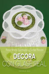 DECORA CON GLASE REAL - 9788415706137