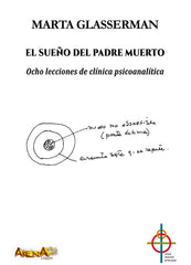 EL SUEÑO DEL PADRE MUERTO | GLASSERMAN,MARTA | ARENA LIBROS | 9788415757849
