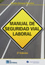 MANUAL DE SEGURIDAD VIAL LABORAL | ENRIQUEZ PALOMINO ANTONIO | FUNDACION CONFEMETAL FC | 9788415781264