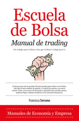 ESCUELA DE BOLSA | SERRANO,FRANCISCA | ALMUZARA | 9788415828105