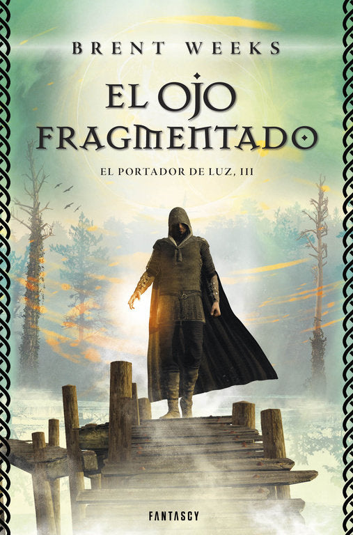 PORTADOR DE LUZ 3 OJO FRAGMENTADO | Weeks,brent | 9788415831143 (Fantascy) Imagen principal del producto